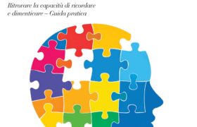 Memory from A to Z: How to Regain Your Memory and Improve Recall