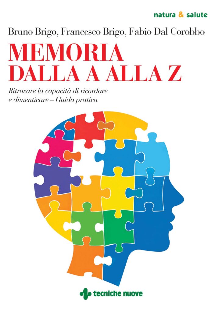 Memory from A to Z: How to Regain Your Memory and Improve Recall